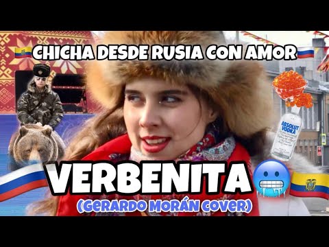 SI LA CHICHA FUERA GRABADA EN RUSIA | #gerardomoran #verbenita #ecuador #guerraucraniarusia