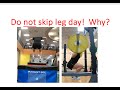 Do Not Skip Leg Day! Why?