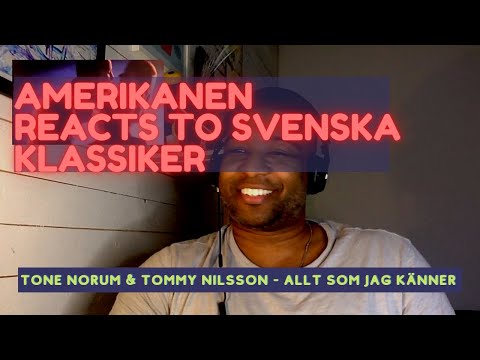 Amerikanen reacts to Svenska klassiker: Tone Norum & Tommy Nilsson - Allt som jag känner