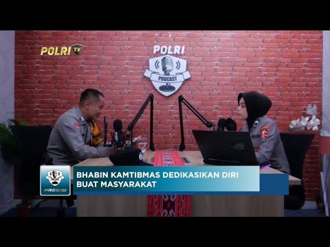 PODCAST PRESISI EPS 17 : BHABIN KAMTIBMAS DEDIKASIKAN DIRI BUAT MASYARAKAT (1/2)