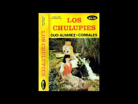 LOS CHULUPIES - DÚO:ALVAREZ-CORRALES - Discos ELIO