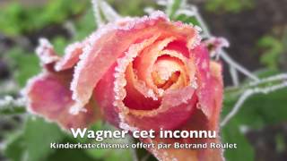 Richard Wagner Kinderkatechismus Bertrand Roulet