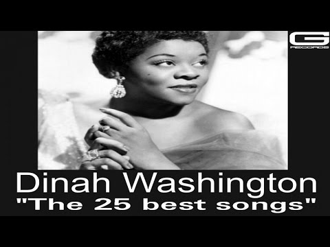 Dinah Washington "The 25 songs" GR 024/17 (Full Album)