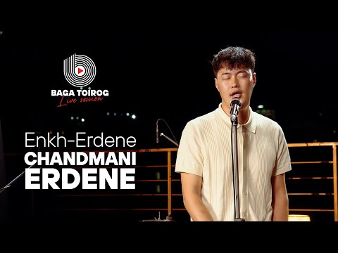 Enkh Erdene | Chandmani Erdene