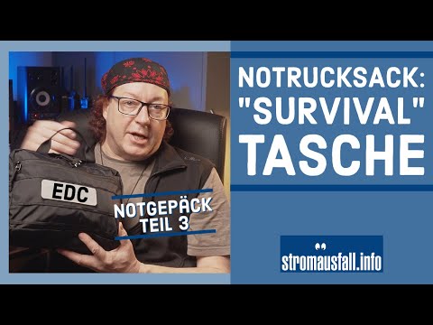 Modul EDC für Notfallgepäck, Get Home Bag, Fluchtrucksack | Teil 3