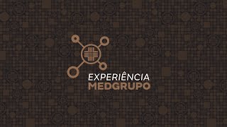 7ª EDIÇÃO | EXPERIÊNCIA MEDGRUPO