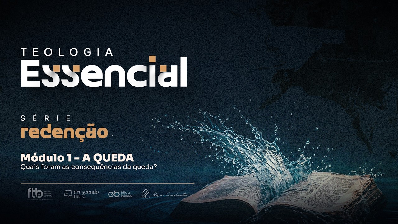 Teologia Essencial - Módulo 01: A Queda