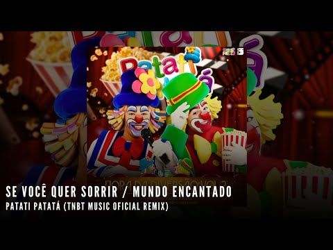 Patati Patatá - Se Você Quer Sorrir / Mundo Encantado (Abertura) (Hora da Diversão Vol. 2)