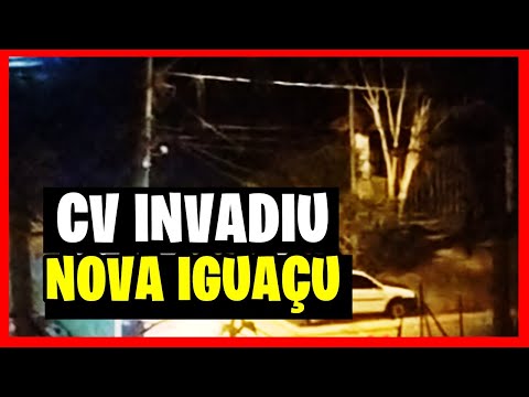 CV INVADE 2 COMUNIDADES EM NOVA IGUAÇU