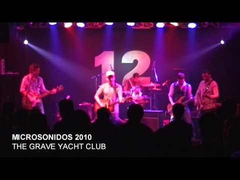 Microsonidos 2010 - The Grave Yacht Club