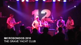 Microsonidos 2010 - The Grave Yacht Club