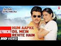 Hum Aapke Dil Mein Rehte Hain Lyrical Video Anuradha Paudwal Kumar Sanu Anil Kapoor Kajol