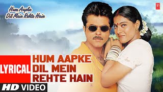 Download lagu Hum Aapke Dil Mein Rehte Hain - Lyrical Video | Anuradha Paudwal, Kumar Sanu | Anil Kapoor, Kajol mp3 Download lagu Hum Aapke Dil Mein Rehte Hain - Lyrical Video | Anuradha Paudwal, Kumar Sanu | Anil Kapoor, Kajol mp3