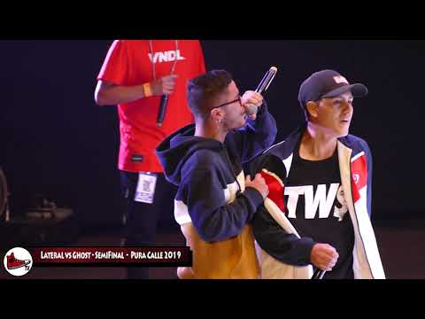 Pura Calle 2019 - SemiFinal - Lateral vs Ghost
