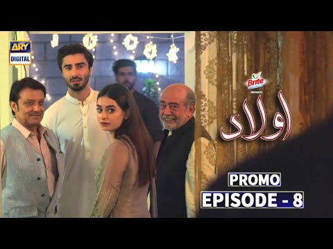 Aulaad Episode 8 - Presented by Brite - Promo - ARY Digital Drama