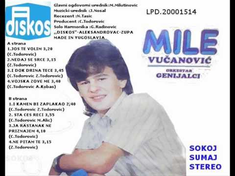 Mile Vucanovic - Sta ces reci