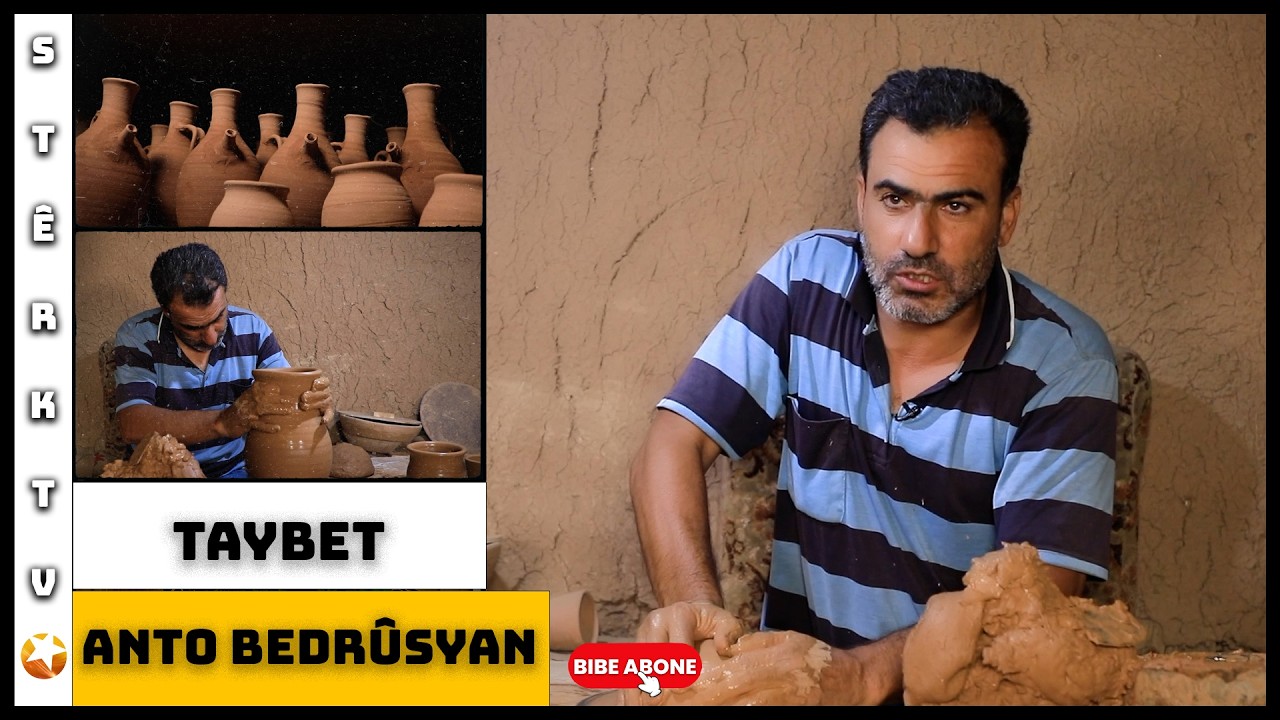 Taybet - Hunera Çêkirina Berhemên Ji Axê | Amûrçêker Anto Bedrûsyan