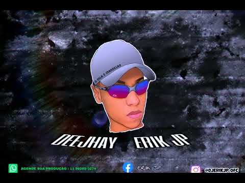 BEAT BERIMBAU - A Thaynara e abusada (Deejhay Erik JP)