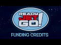 Ready Jet Go Funding Credits Compilation 2016 2022
