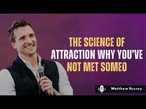 💖 The Science of Attraction: Why You’ve Not Met Someone Special