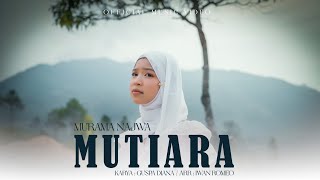 Murama (Najwa) - MUTIARA (Official Music Video) Murama (Najwa) - MUTIARA (Official Music Video)