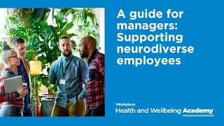 Bupa | A guide for managers | Supporting neurodiverse employees