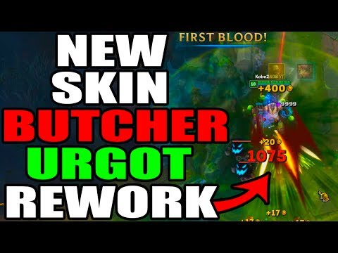 NEW REWORK BUTCHER URGOT SKIN SPOTLIGHT | League of Legends | Kobe lol