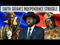 South Sudan’s Long and Brutal Struggle For Independence (Documentary)