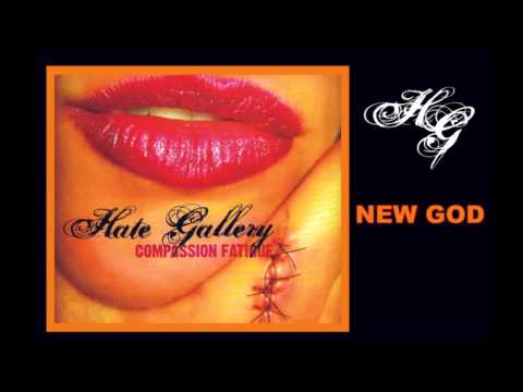 HATE GALLERY - New God.