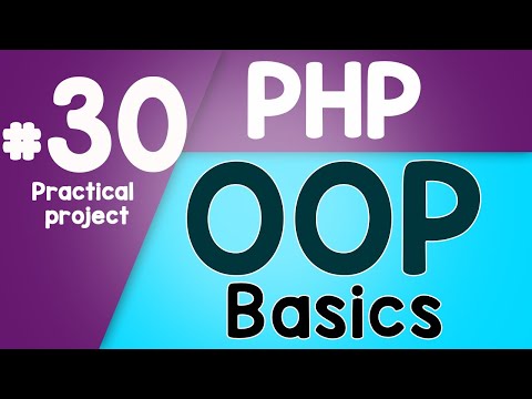 30 PHP Object Oriented Programming Basics OOP | Practical project | Quick programming tutorial