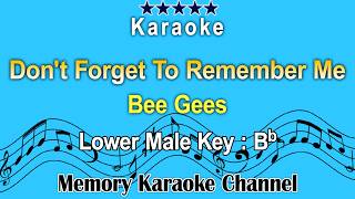 Download lagu Don't Forget To Remember Me (Karaoke) Bee Gees - Low Male Tone Key Bb mp3 Download lagu Don't Forget To Remember Me (Karaoke) Bee Gees - Low Male Tone Key Bb mp3