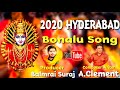 HYDERABAD 2020 BONALU SONG BALAMRAI SURAJ ANNA ALBUM