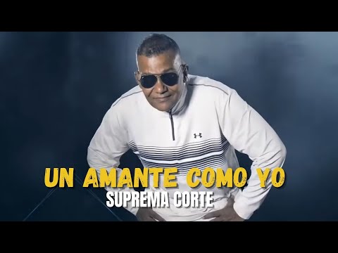 Suprema Corte | Un Amante Como Yo - Salsa Colombiana