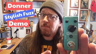 Video thumbnail for Donner Stylish Fuzz Demo by Greg Talks Guitars