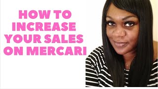 How To Increase Your Sales on Mercari & Items That Sell