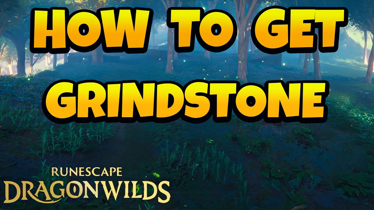 How to Unlock Grindstone in Runescape Dragonwilds