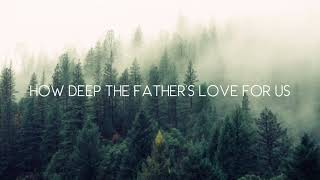 How Deep The Father&#39;s Love For Us - Selah (Lyrics)