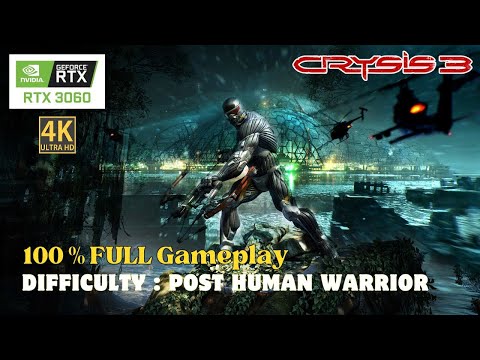 Crysis 3 Maximum Edition | 100 % FULL Gameplay Walkthrough | 4K 60FPS RTX 3060