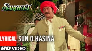 Sun O Haseena Kajal Wali Lyrical Video Song  Sange