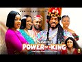 POWER OF A KING SEASON 11 12 2024LATEST NIGERIAN NOLLYWOOD MOVIE