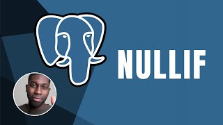 PostgreSQL: NULLIF | Course | 2019