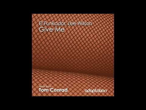 AM122 El Funkador, Lee Wilson - Give Me (Original Mix)