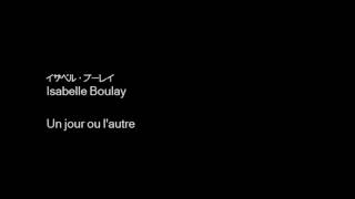 Isabelle Boulay - Un jour ou l&#39;autre