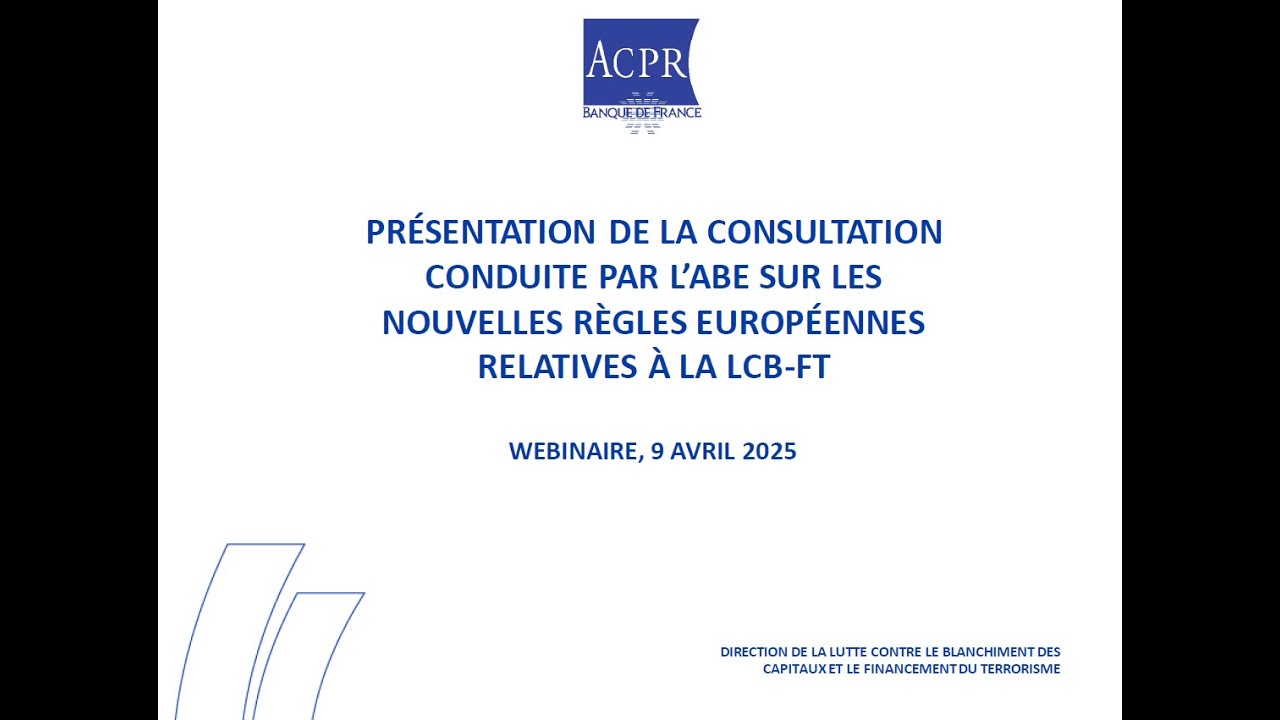 Présentation des travaux de l'ABE sur les nouvelles règles européennes en LCB-FT