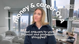 119. When $100K Doesn’t Feel Like Enough and Work Feels Wrong: Answering Your Money/Career Questions