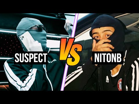 UK DRILL: SUSPECT VS NITONB (ICONIC SONGS)