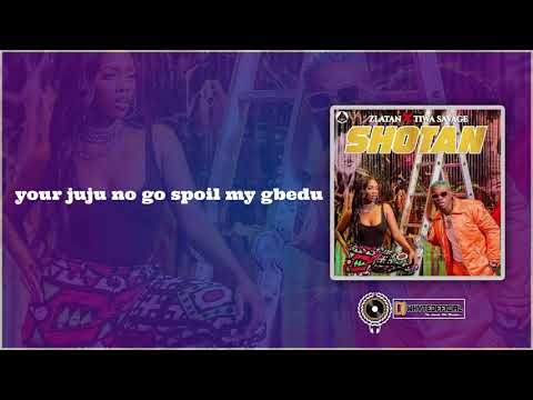 Zlatan, Tiwa Savage - Shotan (Lyrics Video) DJ Whyteofficial