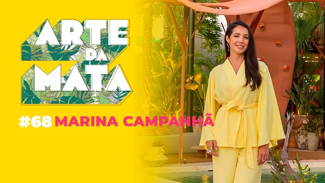 Marina Campanhã #68 Arte da Mata podcast