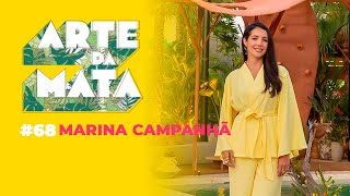 Marina Campanhã #68 Arte da Mata podcast