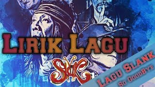 Download lagu LIRIK So GoodBye (SLANK)- mp3 Download lagu LIRIK So GoodBye (SLANK)- mp3